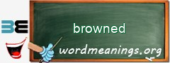 WordMeaning blackboard for browned